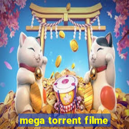 mega torrent filme